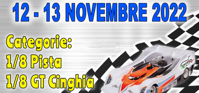 L’Omicron Race in collaborazione con l’AMSCI organizza il 12 e 13 Novembre 2022 a Locorotondo il trofeo Omicron Race per le categorie 1/8 Pista, 1/8 GT Cinghia e Cardano. Ci […]